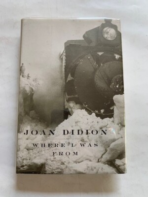WHERE I WAS FROM - 1ST. ED. BY JOAN DIDION | eBay