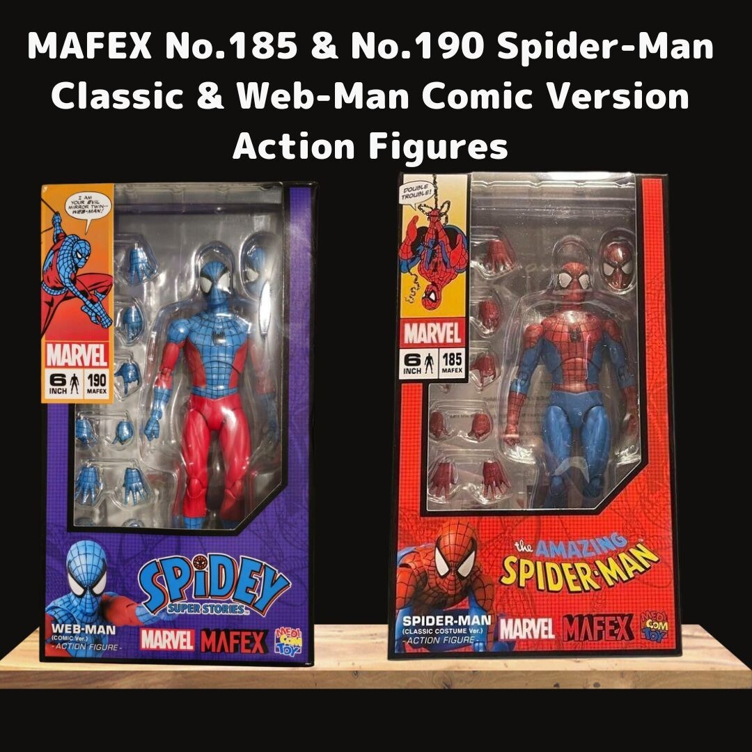 MAFEX No.185 & No.190 Spider-Man Classic & Web-Man Comic Version
