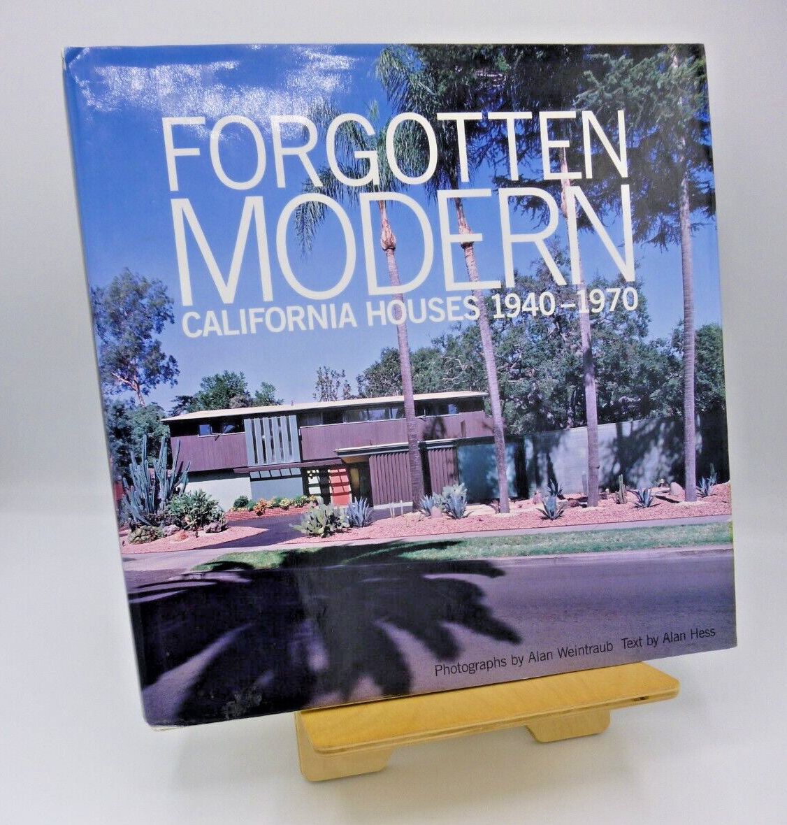 フォーゴッテン モダン : カリフォルニア ハウス 1940‐1970