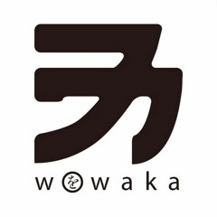Stream wowaka music | Listen to songs, albums, playlists for free