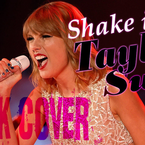 Stream Taylor Swift - Shake It Off ( Punk Cover ) by Manel lp