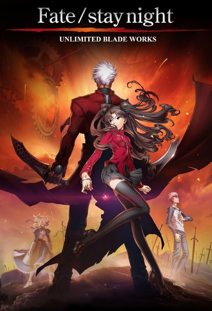 Fate/stay night: Unlimited Blade Works (2010) - Posters — The