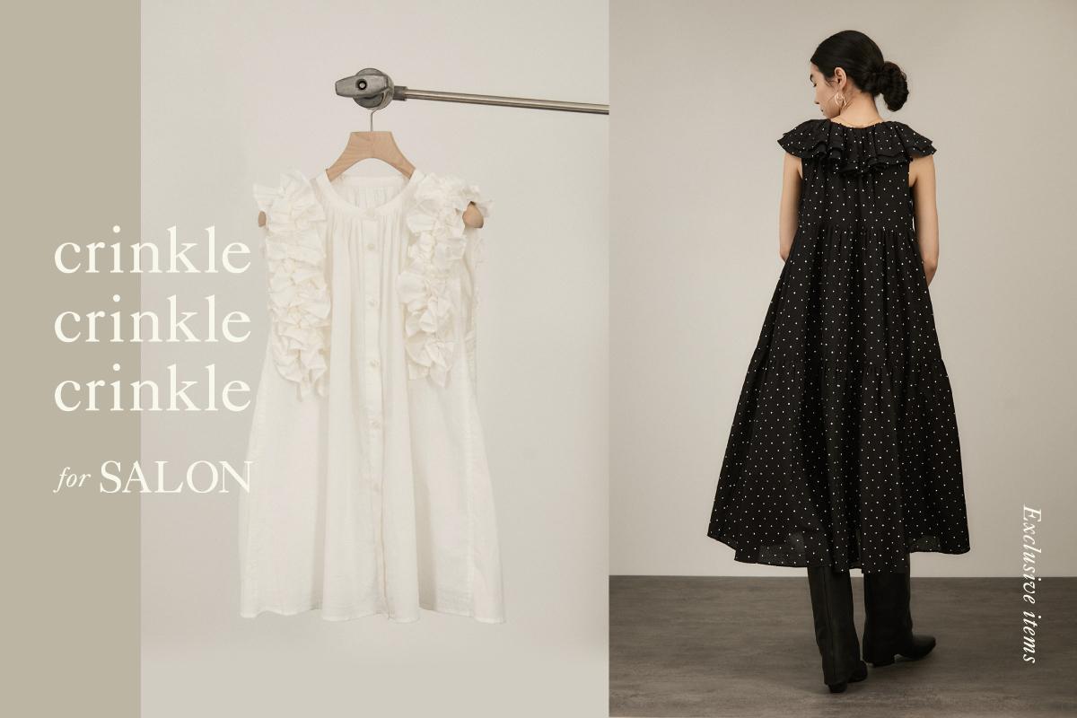 crinkle crinkle crinkle for SALON | J'aDoRe JUN ONLINE（ジャドール
