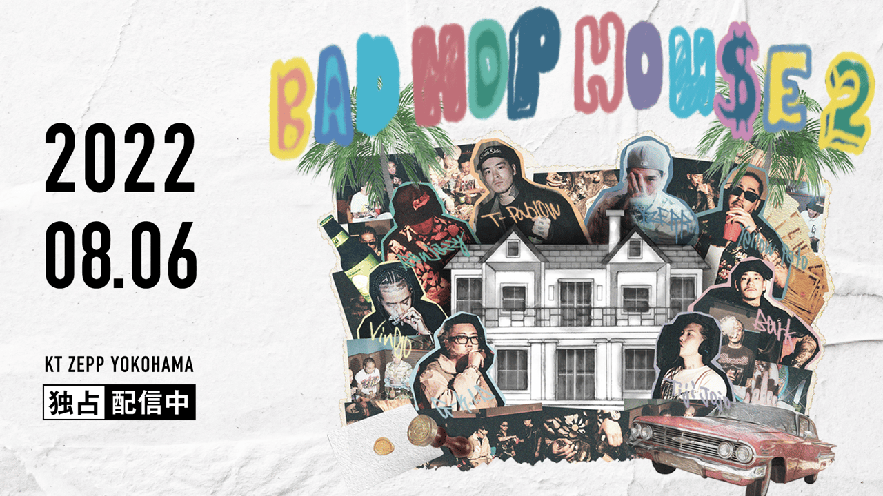 BAD HOP HOUSE 2 Zepp Tour - シーズン1 - BAD HOP HOUSE 2 Zepp Tour