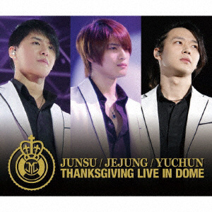 ジュンス/ジェジュン/ユチョン/THANKSGIVING LIVE IN DOME LIVE CD