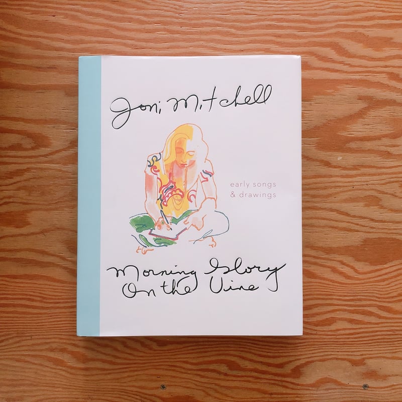 Joni Mitchell Morning Glory on the Vine: Ear