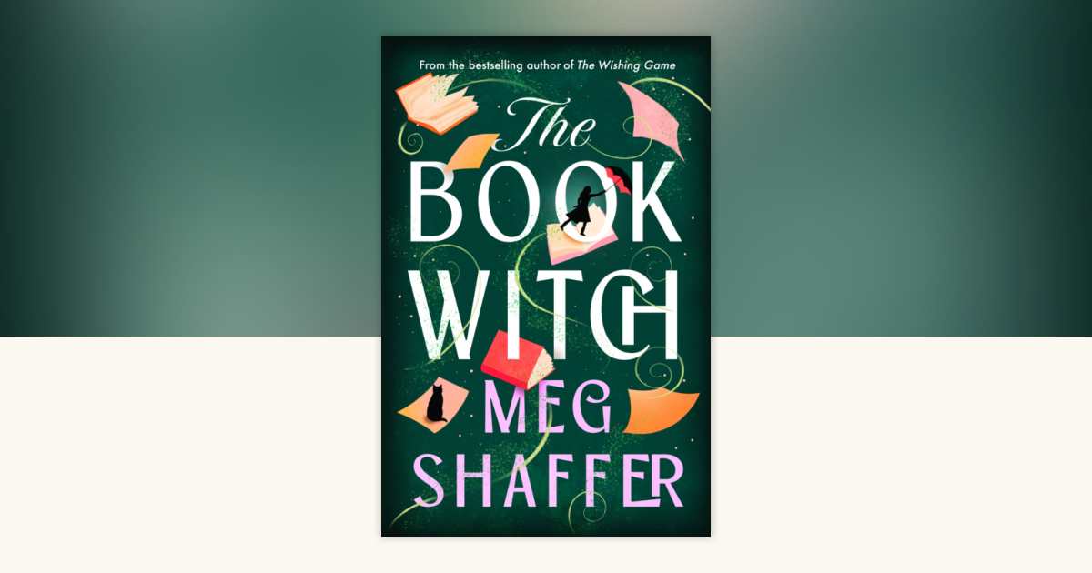 The Book Witch by Meg Shaffer: 9780593983584 | PenguinRandomHouse