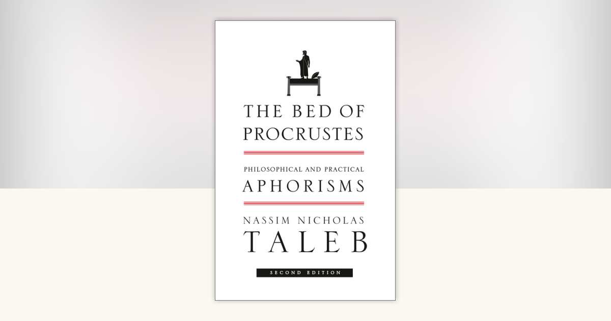 The Bed of Procrustes by Nassim Nicholas Taleb: 9780812982404