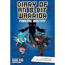 Diary of an 8-Bit Warrior: Forging Destiny: An Unofficial