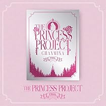 Amazon.co.jp: THE PRINCESS PROJECT - FINAL - [DVD] : ちゃんみな: DVD