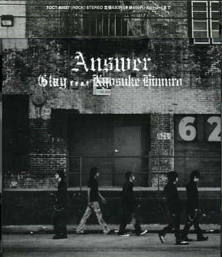 ANSWER | GLAY feat.KYOSUKE HIMURO | オリコンニュース（ORICON NEWS）