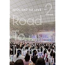 Amazon.co.jp: アイドリッシュセブン 1st LIVE「Road To Infinity