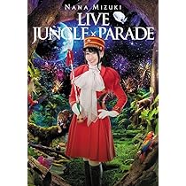 Amazon.co.jp: NANA MIZUKI LIVE JUNGLE × PARADE[DVD] [DVD] : 水樹