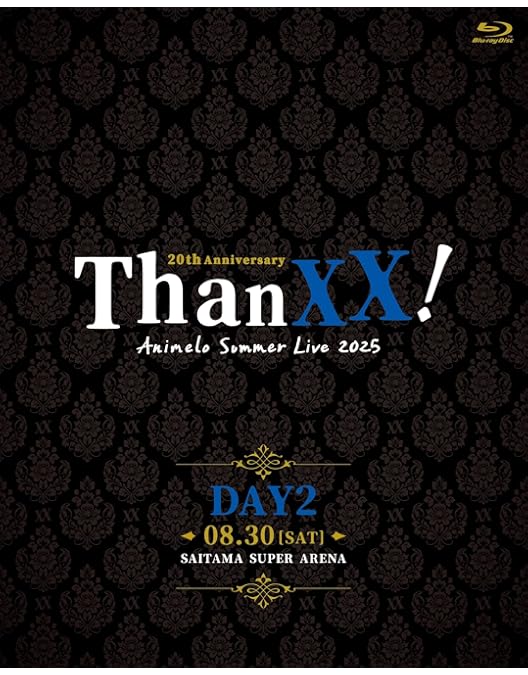 Amazon.co.jp: Animelo Summer Live 2025 “ThanXX!” DAY3 (Blu-ray