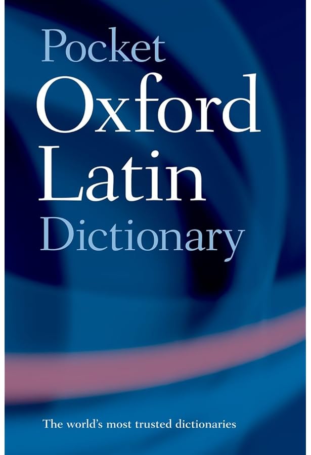 Oxford Latin Desk Dictionary: Morwood, James: 9780198610700