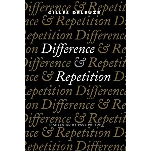 Difference and Repetition: Deleuze, Gilles, Patton, Paul