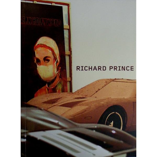 Richard Prince: Phillips, Lisa: 9780874270808: Amazon.com: Books