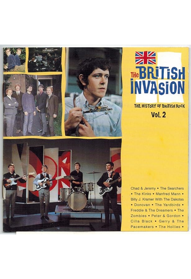 The British Invasion: The History of British Rock: Vol. 1