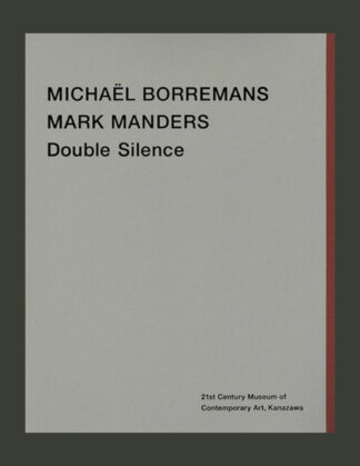 Michael Borremans & Mark Manders: Double Silence – COPYRIGHT Bookshop