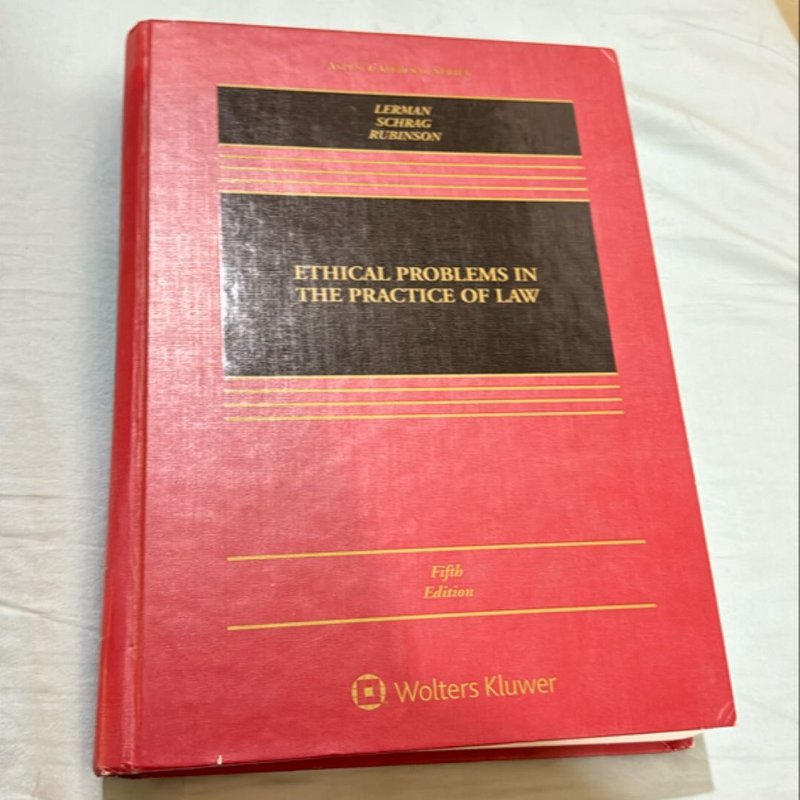 Ethical Problems in the Practice of Law by Lisa G. Lerman; Philip