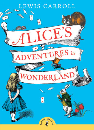 Alice's Adventures in Wonderland by Lewis Carroll: 9780141321073