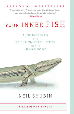 Your Inner Fish by Neil Shubin: 9780307277459 | PenguinRandomHouse