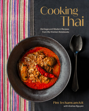 Cooking Thai by Pim Techamuanvivit: 9780593836583