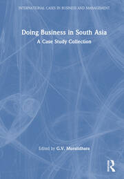Doing Business in South Asia: A Case Study Collection - 1st Edition -