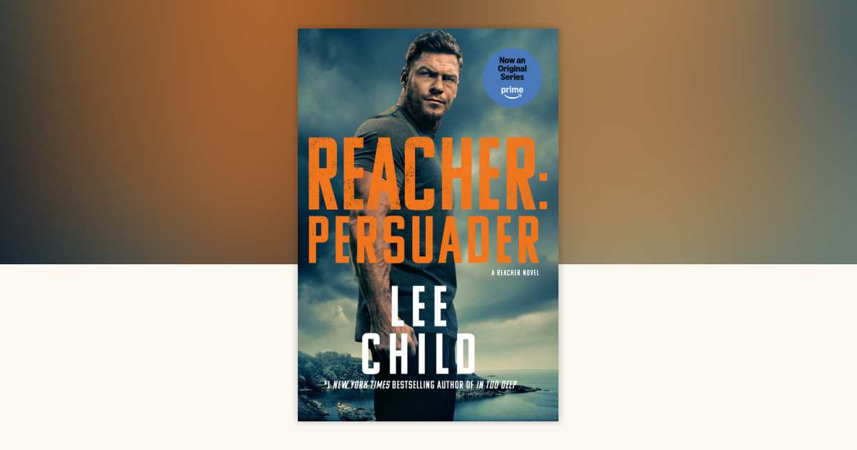 Reacher: Persuader (MTI) by Lee Child: 9780593984208