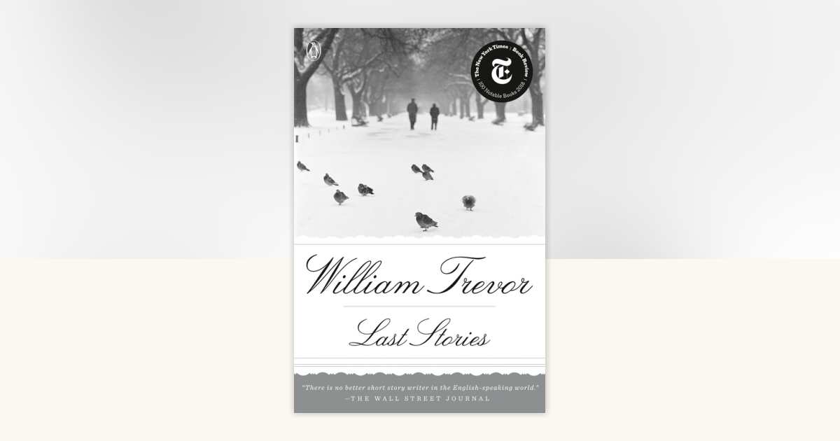 Last Stories by William Trevor: 9780525558125 | PenguinRandomHouse