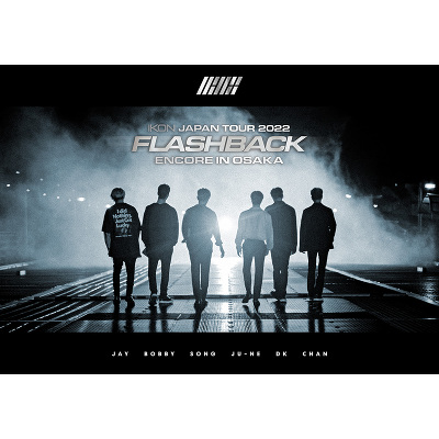 iKON JAPAN TOUR 2022 [FLASHBACK] ENCORE IN OSAKA（Blu-ray Disc