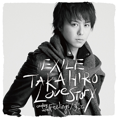 Love Story （CD）｜EXILE TAKAHIRO｜mu-moショップ