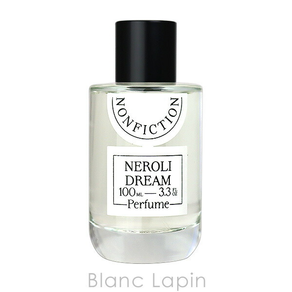 ノンフィクション NONFICTION [CITRUS]ネロリドリーム EDP