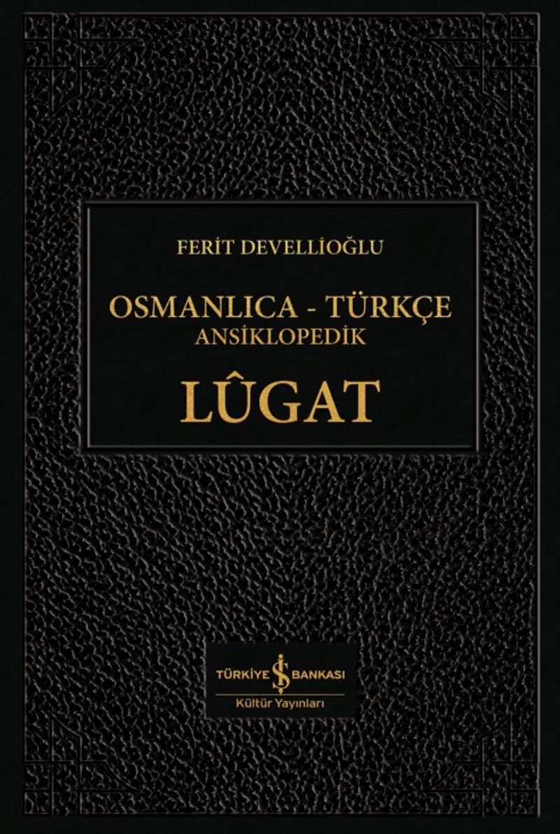 Osmanlıca-Türkçe Ansiklopedik Lügat (Ciltli) (Ferit Devellioğlu
