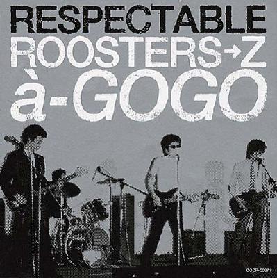 RESPECTABLE ROOSTERS→Z a-GOGO | HMV&BOOKS online - COCP-50871