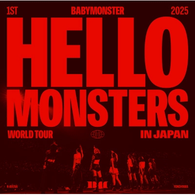 1ST WORLD TOUR ＜HELLO MONSTERS＞ IN JAPAN ～2025.04.13 K-ARENA