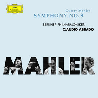 マーラー：交響曲 第9番 アバド／ベルリン・フィルハーモニー管弦楽団