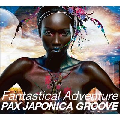 Fantastical Adventure : PAX JAPONICA GROOVE | HMV&BOOKS online