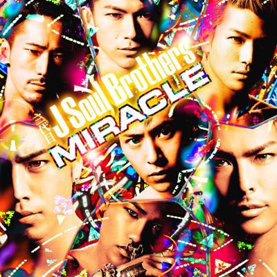 MIRACLE : 三代目 J SOUL BROTHERS from EXILE TRIBE | HMV&BOOKS