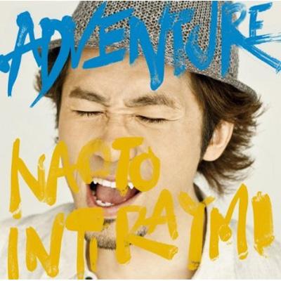 ADVENTURE : ナオト・インティライミ | HMV&BOOKS online - UMCK-1390