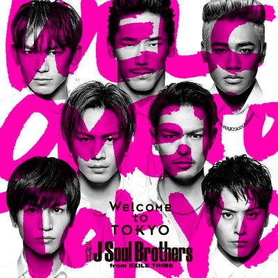 Welcome to TOKYO (CD) : 三代目 J SOUL BROTHERS from EXILE TRIBE