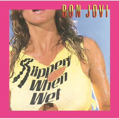 Slippery When Wet(Special Edition) : Bon Jovi | HMV&BOOKS online