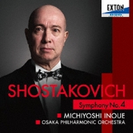 交響曲第4番 井上道義＆大阪フィル : ショスタコーヴィチ（1906-1975