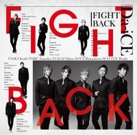 1st ALBUM『FIGHT BACK』 - DISCOGRAPHY | Da-iCE（ダイス