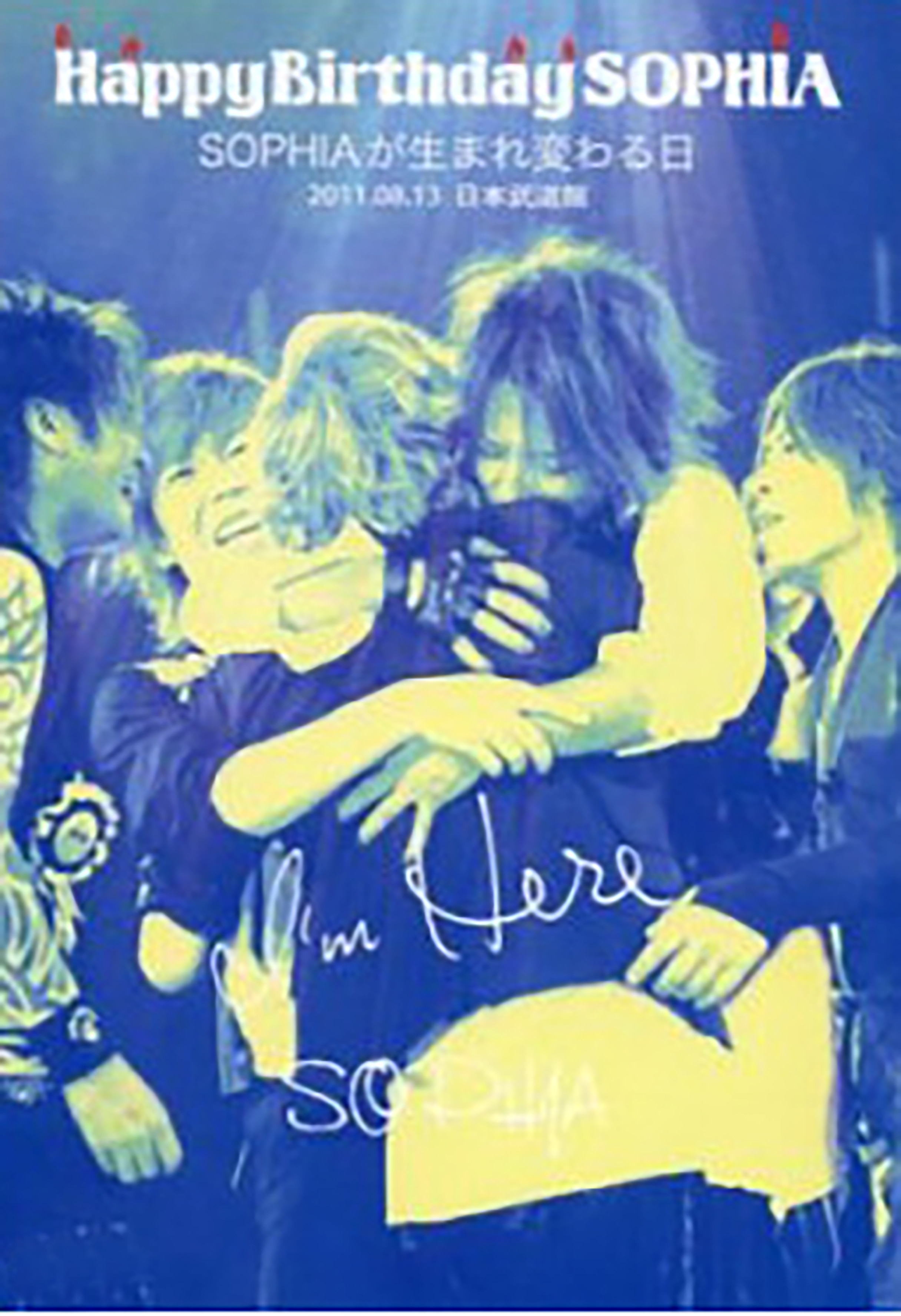 SOPHIA LIVE 2011 2011.08.13 日本武道館 Happy Birthday SOPHIA