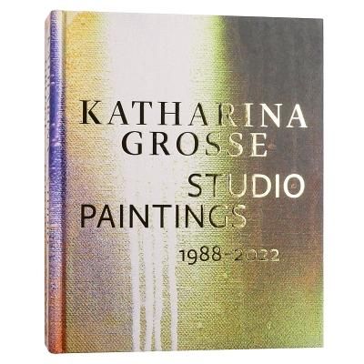 カタリーナ・グロッセ【Studio Paintings 1988 - 2022】 - 京都にある