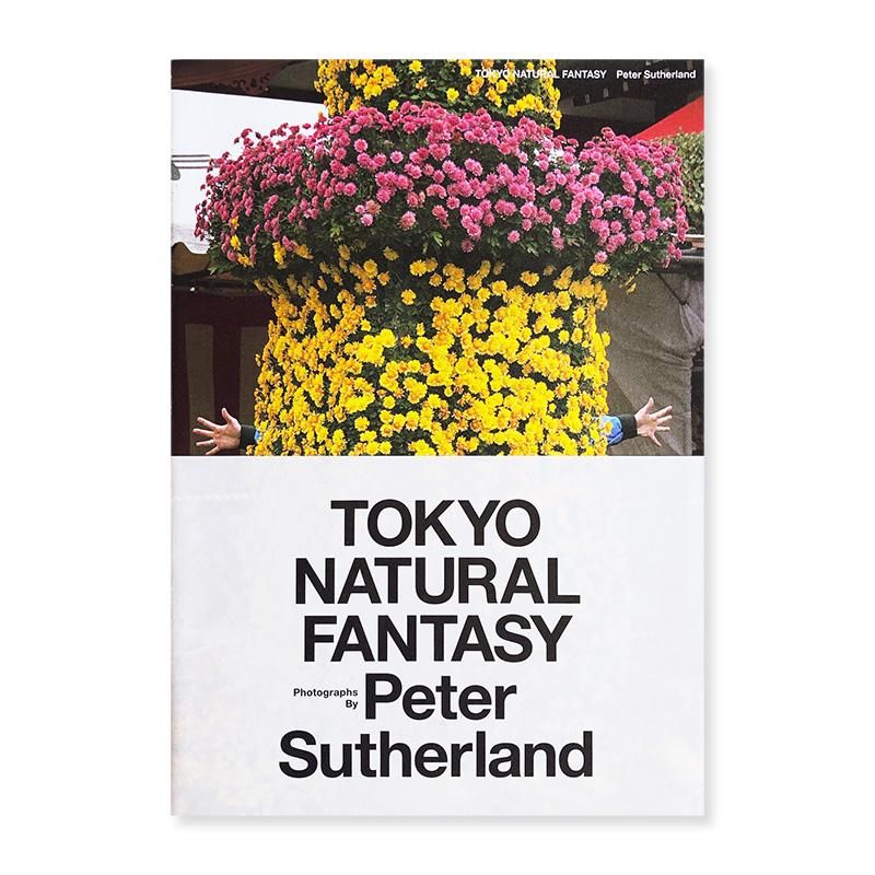 TOKYO NATURAL FANTASY Peter Sutherlandピーター・サザーランド