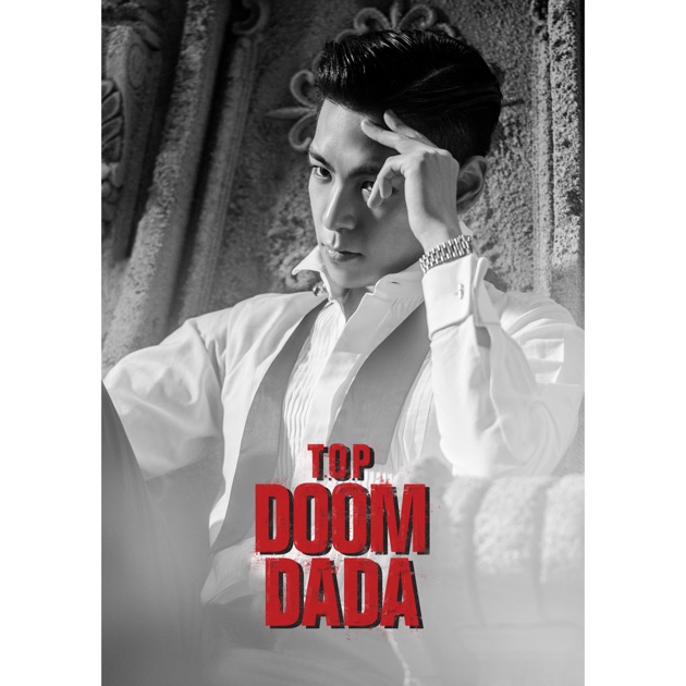 DOOM DADA - Single - Album by T.O.P (from BIGBANG) - Apple Music