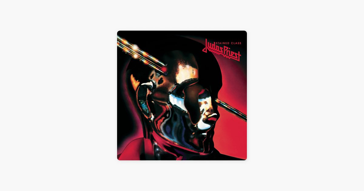 Stained Class (Bonus Track Version) - Album by Judas Priest
