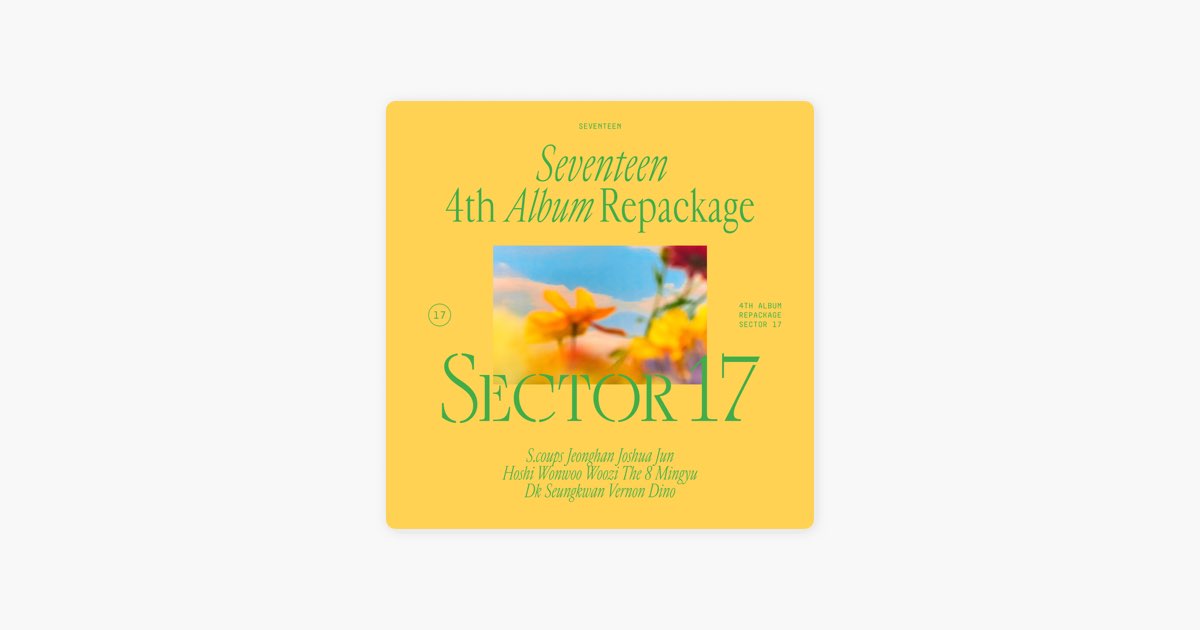 SEVENTEEN 4th Album Repackage 'SECTOR 17' - Album by SEVENTEEN